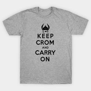 Keep Crom (Black) T-Shirt